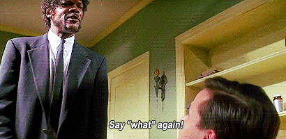 2. Pulp Fiction – Say what again!