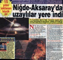 Daha Önce Şahan açıklamıştı zaten bu Uzaylılar Pentagon’dan önce Niğde’ye uğruyorlar.