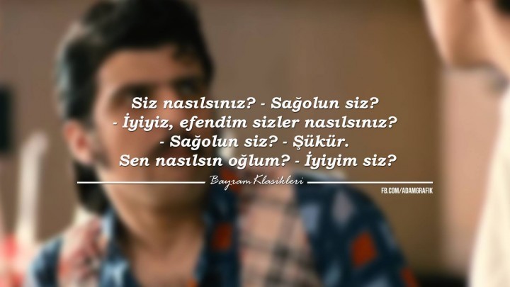 Sen nasılsınız? (Samimi miyiz degil miyiz karar ver!?)