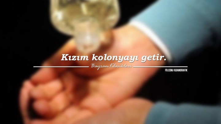 O bitmeyen limonlu kolonya...