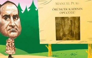 Manuel Puig – Örümcek Kadının Öpücüğü